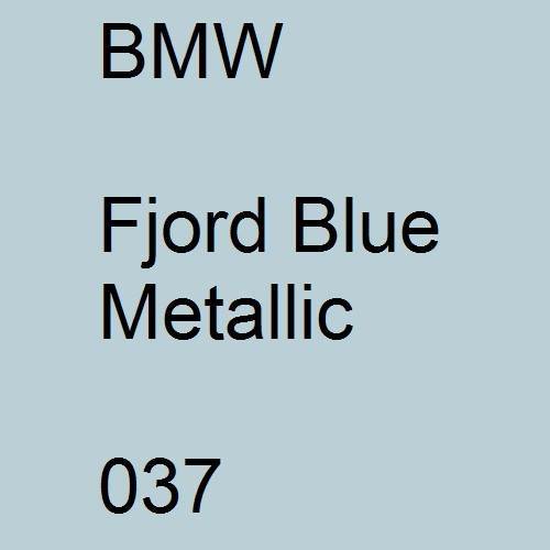 BMW, Fjord Blue Metallic, 037.